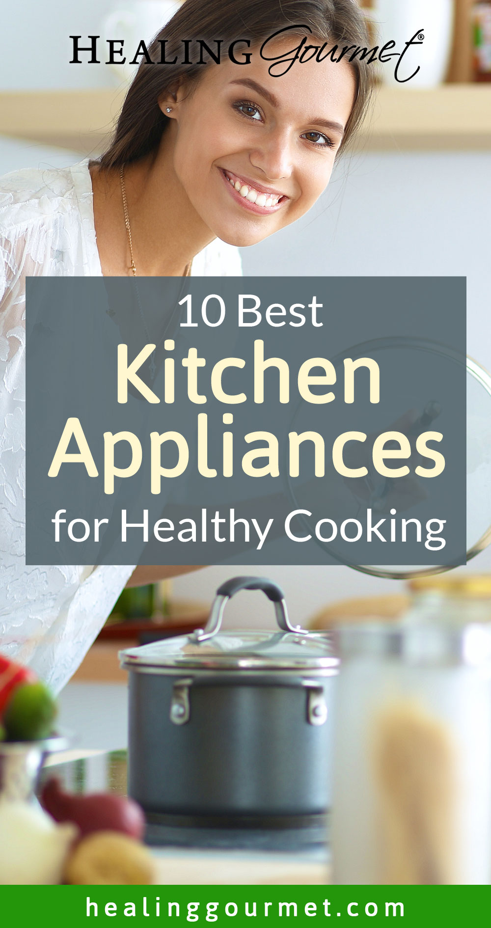 10 Kitchen Appliances For Healthier Cooking And Losing Weight In 2012