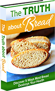 Truth about Bread