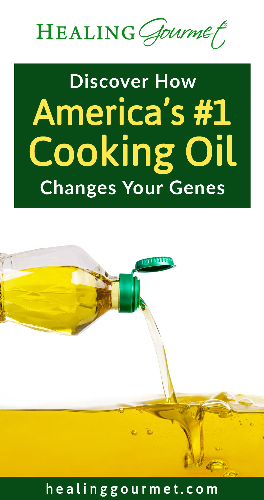 How America’s #1 Cooking Oil Causes Harmful Genetic Changes in Your Brain
