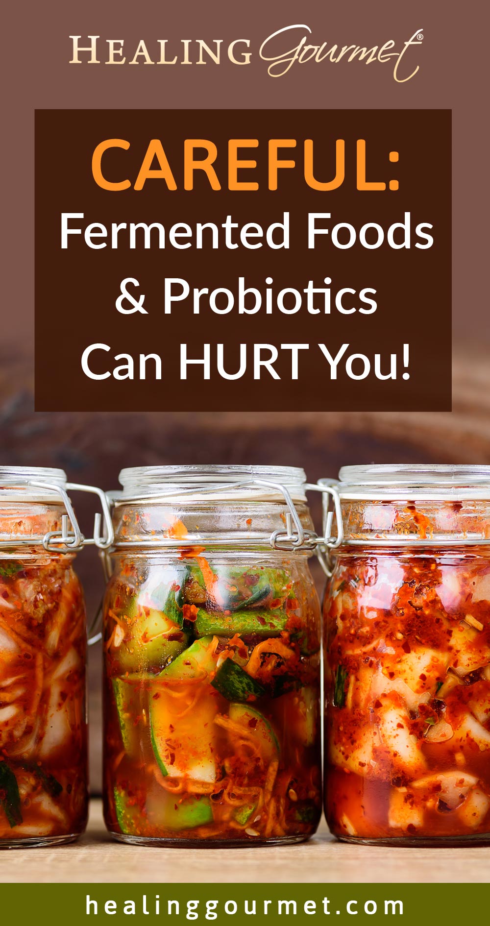 When Fermented Foods and Probiotics Hurt