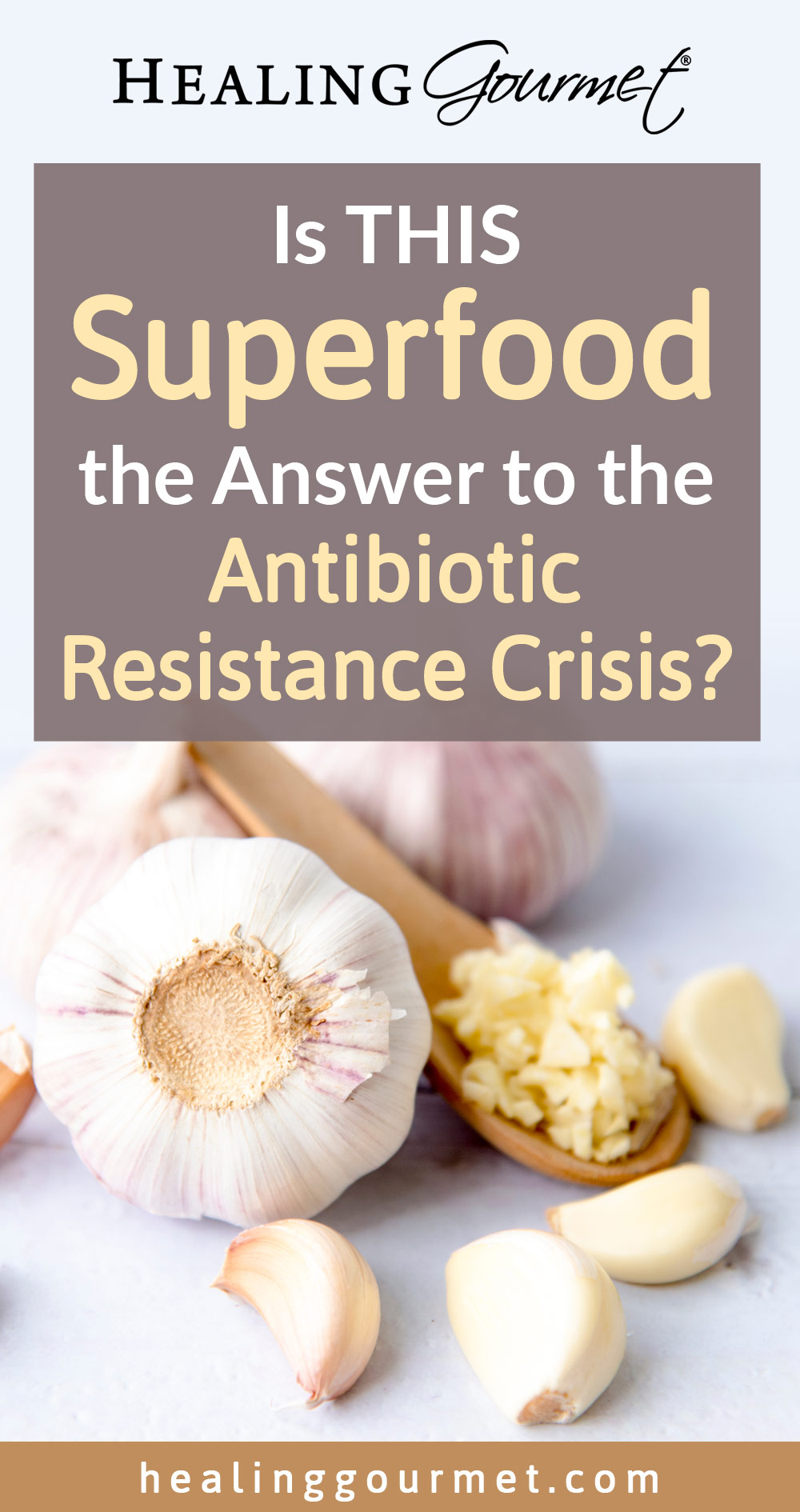The Dangers of Antibiotic Resistance (and The Superfood Cure!)